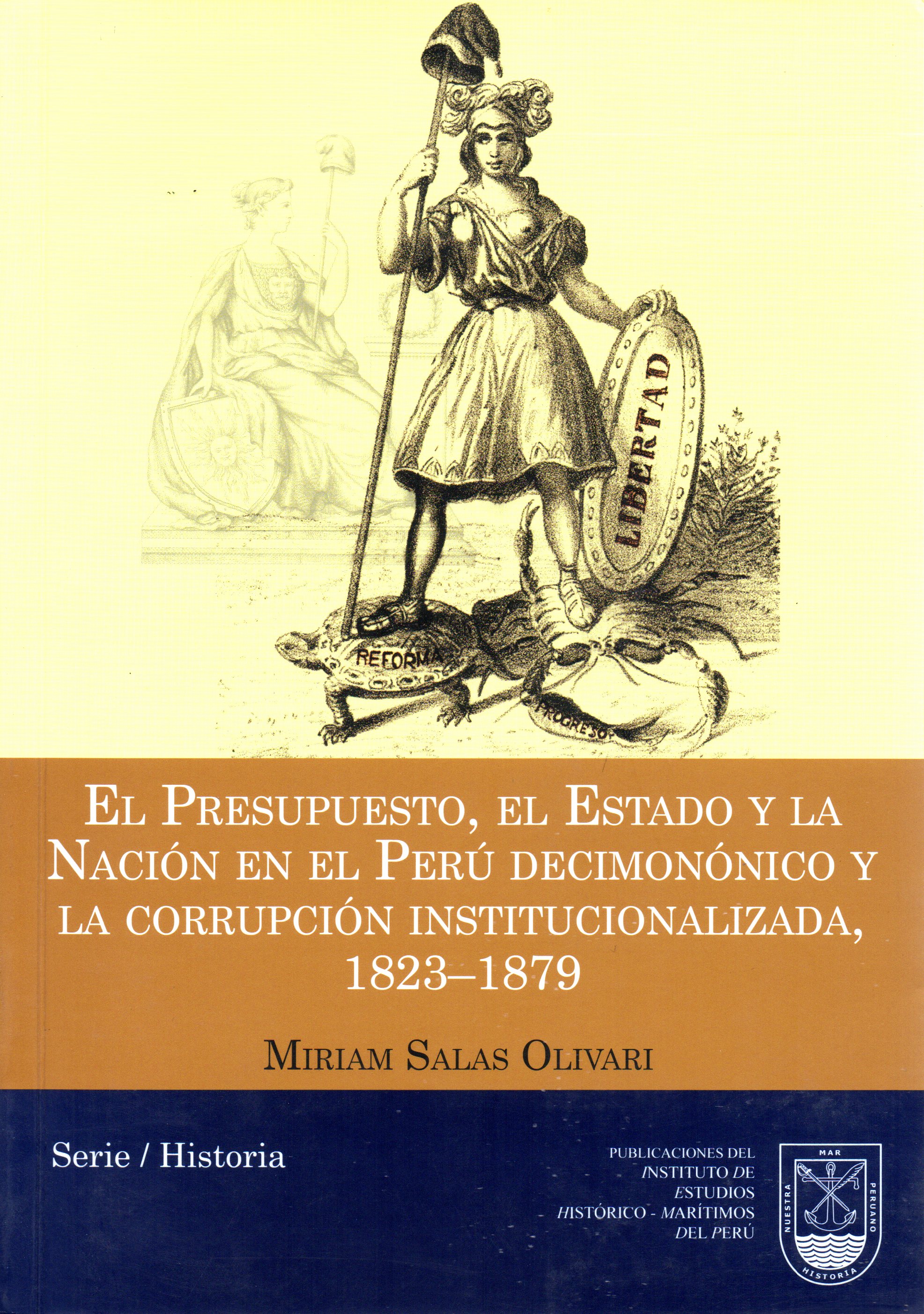 El Presupuesto, el estado y la nación en el Perú decimonónico y la corrupción institucionalizada